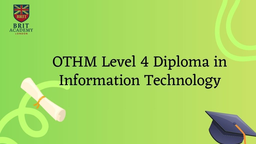 OTHM Level 4 Diploma in Information Technology
