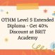 OTHM Level 5 Extended Diploma - Get 40% Discount at BRIT Academy