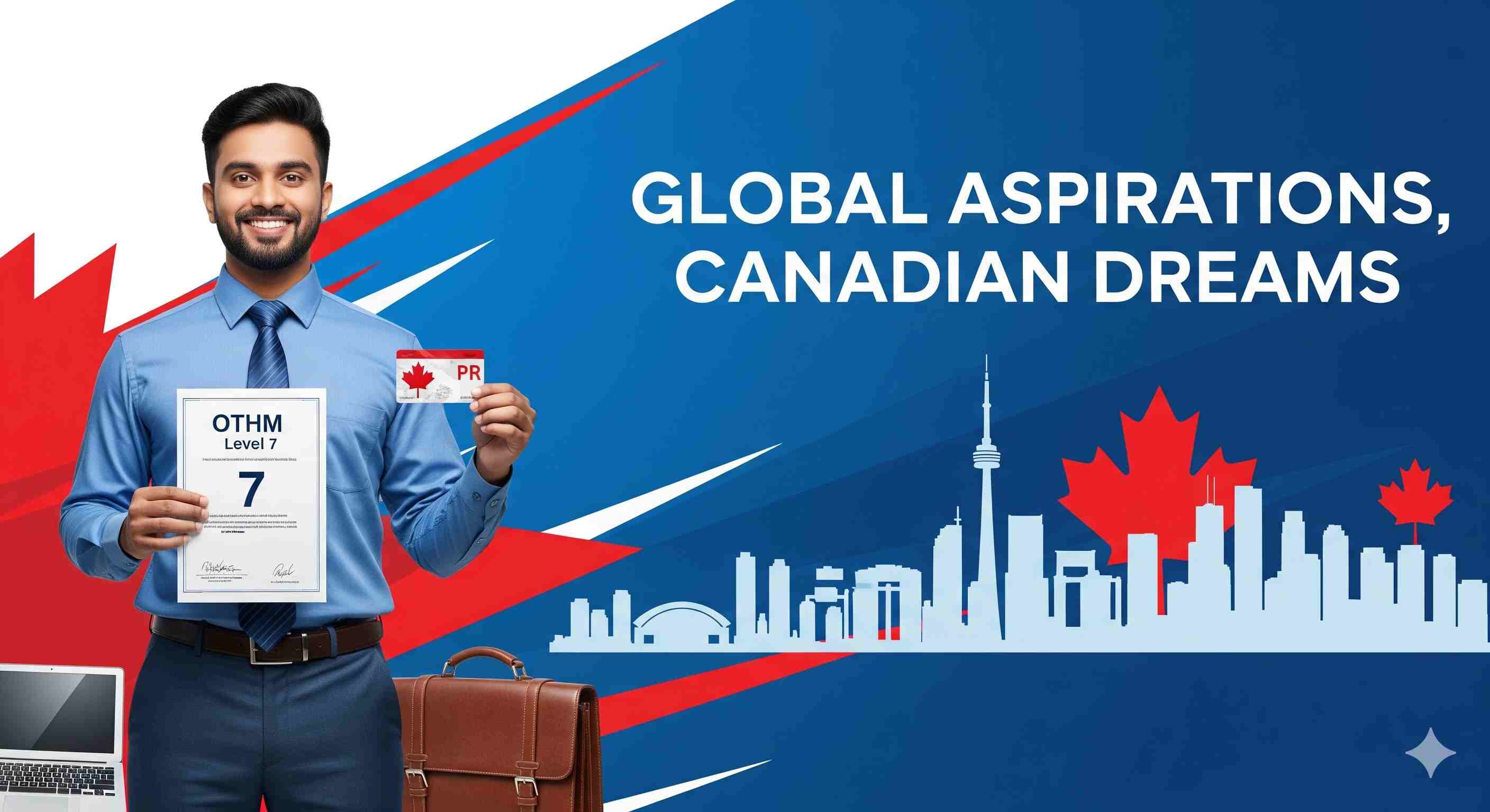 OTHM Recognized in Canada for PR or Jobs